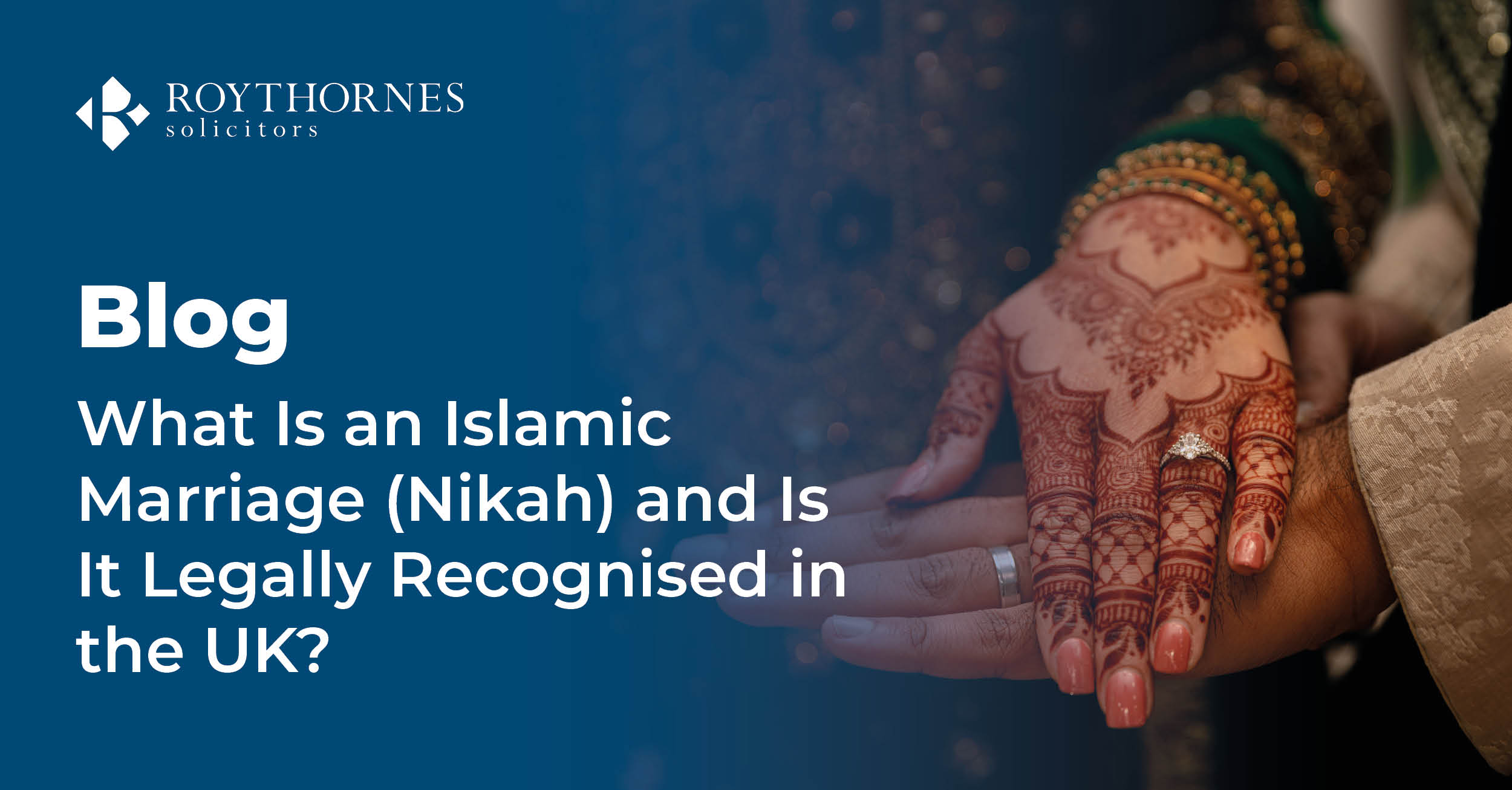 What Is an Islamic Marriage (Nikah) and Is It Legally Recognised in the ...